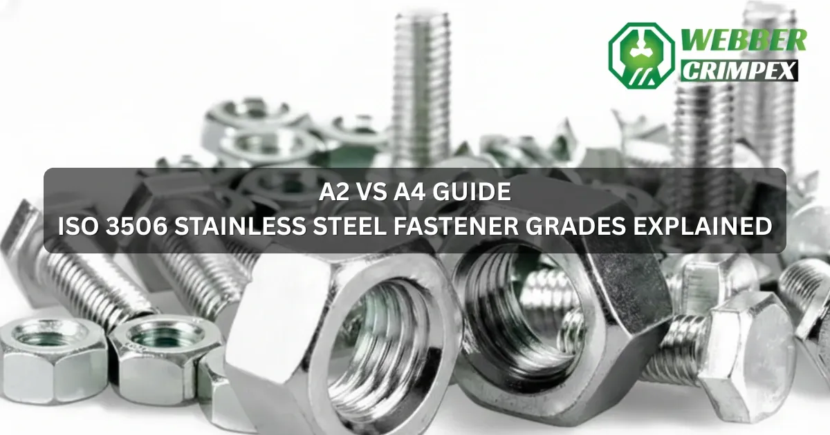 ISO 3506 Stainless Steel Fastener Grades Explained: A2 vs A4 Guide